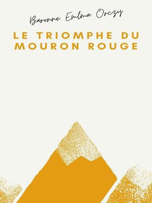 cover image of Le Triomphe du Mouron rouge
